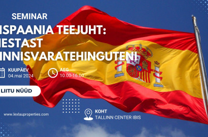 Seminar Tallinnas - Hispaania teejuht: siestast kinnisvaratehinguteni // VÕIMALIK SOETADA JÄRELVAATAMINE